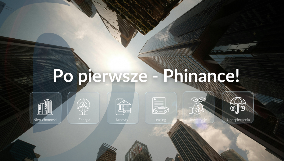 Po piwersze-Phinance!